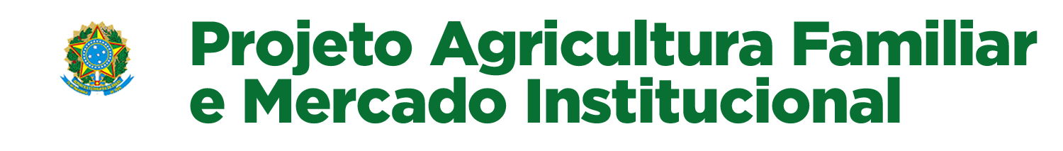 Projeto Agricultura Familiar e Mercado Institucional